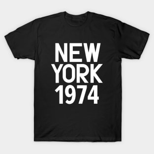 Iconic New York Birth Year Series: Timeless Typography - New York 1974 T-Shirt